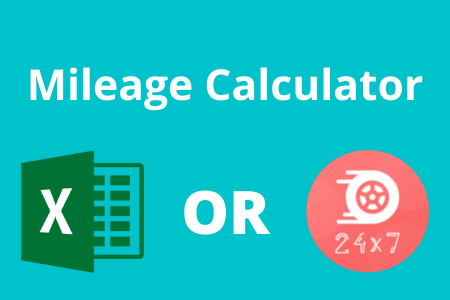 Using Excel Mileage Calculator VS Using a Mileage Calculator App